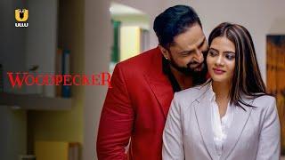 Puri Raat Kiya Lagatar Pyar  Woodpecker  Part-1  Ullu Originals   Subscribe Ullu App