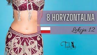  Taniec brzucha dla początkujących tutorial jak zrobić 8 ósemkę horyzontalną?  TB z Tahirą #12