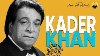 Kader Khan - The Bollywood All-rounder