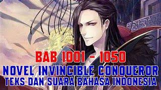 Novel Invincible Conqueror Bab 1001-1050 Teks dan Suara Bahasa Indonesia