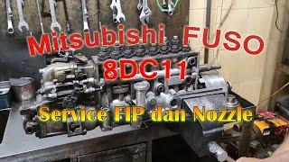 Mitsubishi FUSO 8DC11 Service Bospom dan Nozzle.