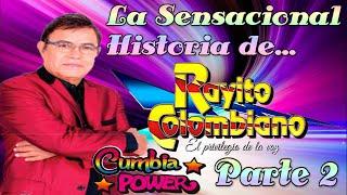 HISTORIA DE RAYITO COLOMBIANO EL PRIVILEGIO DE LA VOZ  DOCUMENTAL DE LA CUMBIA PARTE 2