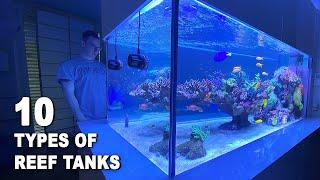 10 TYPES OF REEF AQUARIUMS - Reef Tank Style Shallow Reef Floating Reef Nano Tank Hyper Tanks...