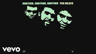 The Isley Brothers - Work to Do Official Audio