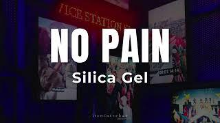 KRID Silica Gel 실리카겔 - NO PAIN Lyrics Translation Sub Indo