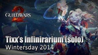 Tixxs Infinirarium Solo full instance - Guild Wars 2