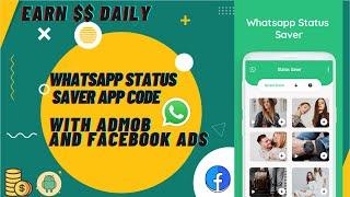 create Status Saver For WhatsApp & WhatsApp Business  app android studio project free source code