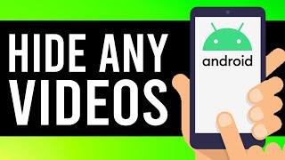 How To Hide Videos on Android Phone 2021 WITHOUT ANY APP
