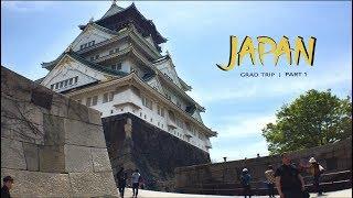 Japan Grad Trip 2016  Part 1
