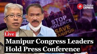 Manipur Violence Congress Leaders Speak Out On Current Situation In Manipur