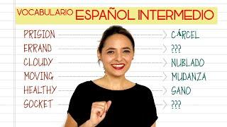 SPANISH VOCABULARY Intermediate Learn the Most useful Spanish Vocabulary B1-B2