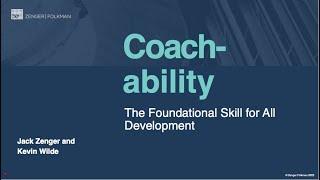 COACHABILITY The Foundational Skill of All Development