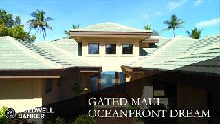 Gated Maui Oceanfront Dream