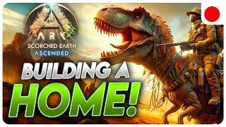 Lets Build A Home On ARK Scorched Earth #ASA #arksurvivalascended