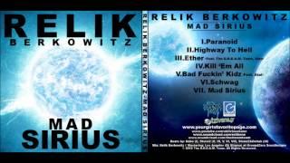 Relik Berkowitz - Ether Feat. Mad Clip Xino Nicotine P - Mad Sirius EP Produced by Stone2