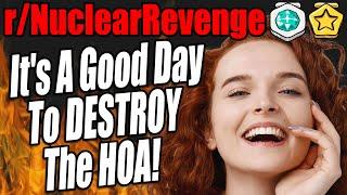 rNuclearRevenge - Its A Good Day To DESTROY The HOA - Reddit Stories 783