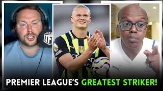 Haaland Is The GREATEST Striker In Premier League HISTORY