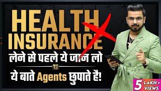 Things Agents Hide for Health Insurance  Reality of Health Insurance Policy