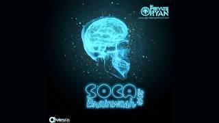 DJ Private Ryan Soca Brainwash 2014 Trinidad Carnival Soca Mix Download