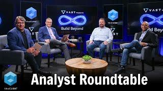 Analyst Roundtable  VAST presents Build Beyond