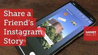Share Friends Instagram Stories in Your Own Story How-To