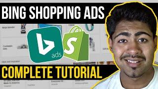 COMPLETE Bing Shopping ADs Tutorial 2022  Shopify Guide