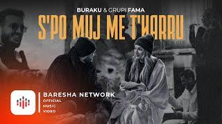 Buraku & Fama - SPO MUJ ME THARRU Official Video