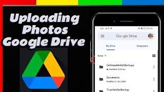 How To Upload Photos On Google Drive