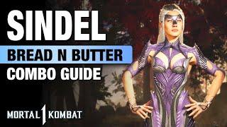 MK1 SINDEL Combo Guide - Bread N Butter + Step  By Step