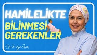 Hamilelikte Bilinmesi Gerekenler 