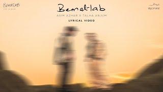 Bematlab Lyric Video Asim Azhar feat. Talha Anjum  BEMATLAB