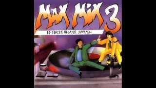 MAX MIX 3   Versiòn Megamix  Toni Peret & J.M. Castells