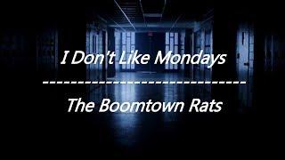 The Boomtown Rats - I Dont Like Mondays Lyrics