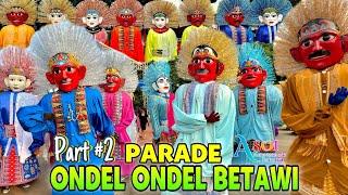 ONDEL ONDEL  PARADE ONDEL ONDEL BETAWI KELILING DI VESTA LEBARAN JAKARTA 2024