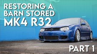 Restoring A Barn Stored Mk4 R32 Golf  Part 1 