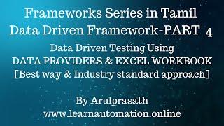 Selenium Frameworks  Data-Driven  PART - 4  Data providers & Excel Workbook  Using JXL library