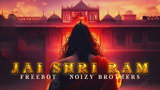 Jai Shri Ram  Freebot & Noizy Brothers Original Mix #tektribal #jaishreeram