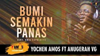 Yochen Amos - BUMI SEMAKIN PANAS Cover Song
