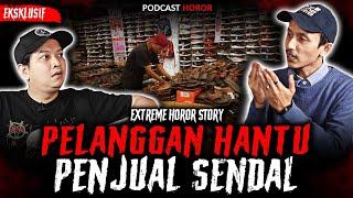 BUTUH NYALI BESAR DAGANG SAMPE MALEM KISAH HOROR PENJUAL SENDAL