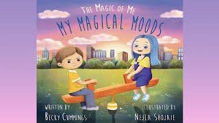 My Magical Moods The Magic of Me by Becky Cummings  How to Improve Your Mood  Read Aloud