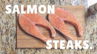 Learn to Cook  Salmon Steaks