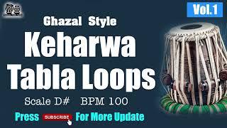 Ghazal Style Keharwa Loops Scale D# BPM 100 taalmala tabla studio