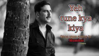 Yeh Tune Kya Kiya  Full Song  Once Upon A Time In Mumbai Dobara  High Volume  High Quality