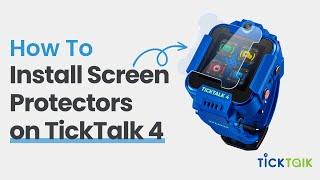 How to Install Screen Protectors on TickTalk 4