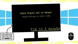 How to fix  Input Signal Out of Range  Change Settings Resolution 