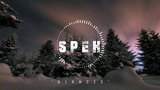 Speh - Glances  Chill  New Age Chill Music 2024 Global #newagechillmusic2024 #newagechillmusic