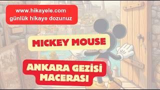 Mickey Mousenin Ankara Kalesi Macerası - Eğitici ve Eğlenceli Çocuk Hikayesi
