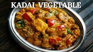 Kadai Vegetable Recipe in Tamil  Restaurant Style Kadai Vegetable   கடாய் வெஜிடபிள்  #veggravy