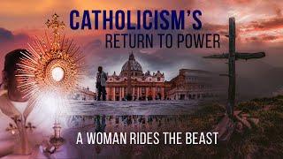 End-Time Prophecy Explained Who is the Woman Who Rides the Beast? The Papacy & the Final Deception