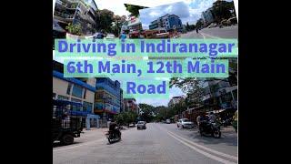 Driving in 6th and 12th Main Road of Indiranagar  #Bangalore #Bengaluru #4K